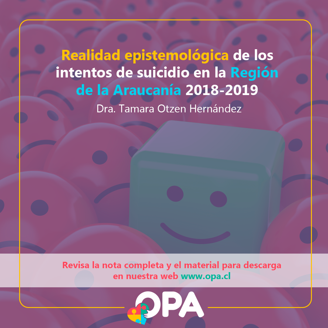 Realidad epistemológica de los intentos de suicidio en la región de La Araucanía 2018-2019